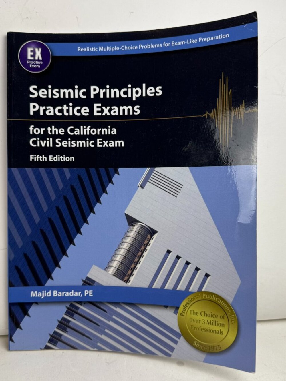 Seismic Principles Practice Exams California Civil Exam 5th Ed Majid Baradar PE